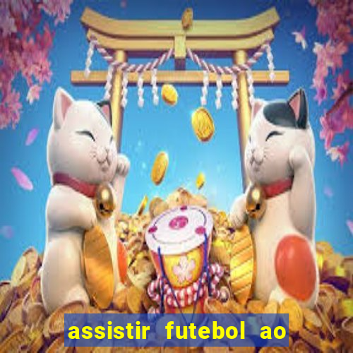 assistir futebol ao vivo gratis no sportv